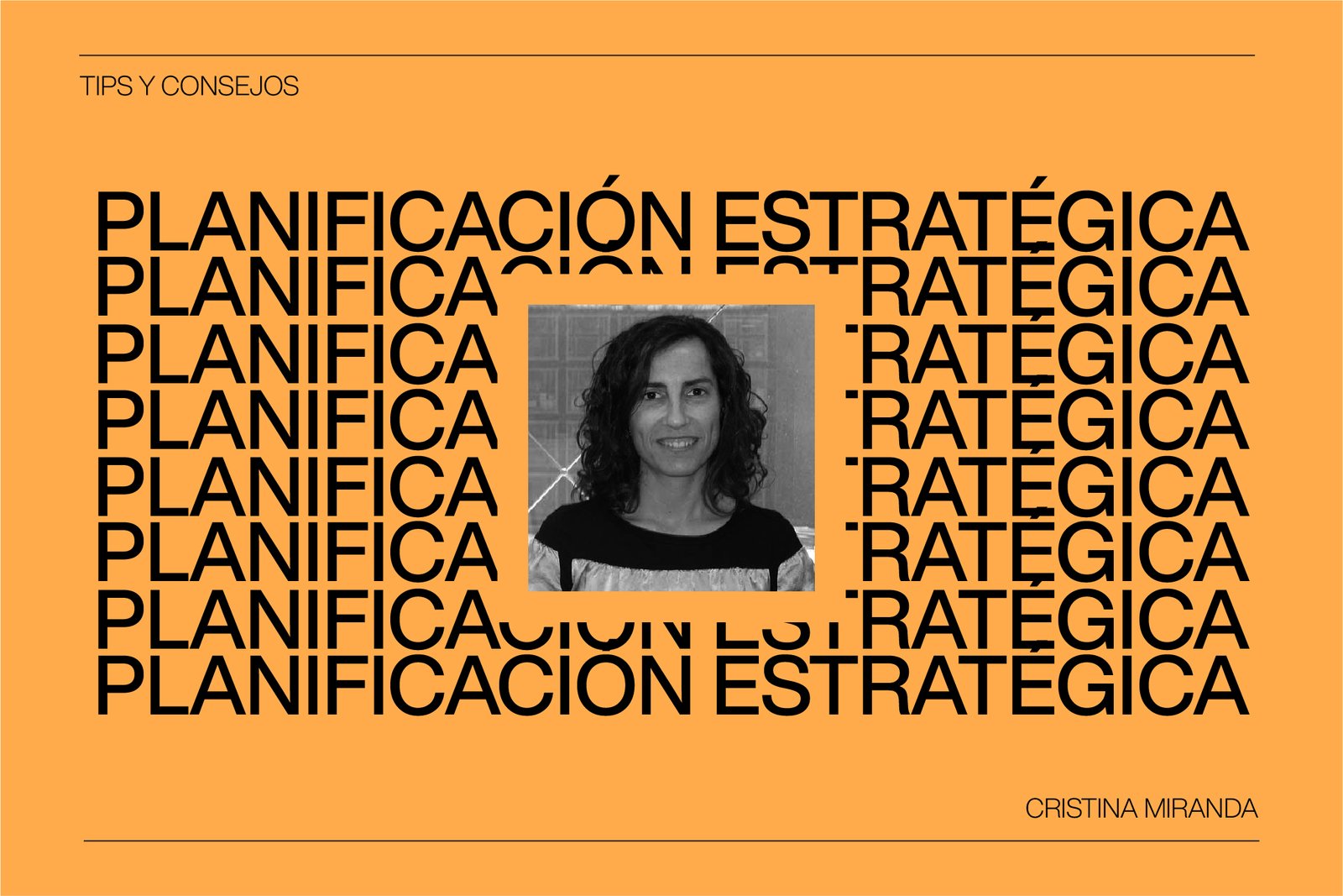 ¿Qué es la Planificación Estratégica? Hablamos con Cristina Miranda de VMLY&R